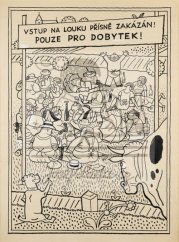 Vstup na louku přísně zakázán! 1929